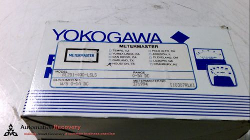 YOKOGAWA GL251-400-LSLS, PANEL METER, RANGE 0-5A DC, NEW