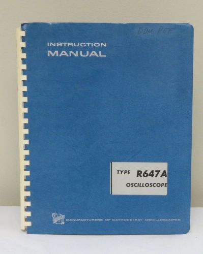 Tektronix Type R647A Oscilloscope Instruction Manual