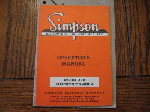 Vintage Simpson Factory Operators Manual Electronic Switch 318