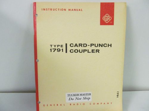 General Radio Type 1791 Card-Punch Coupler Instruction Manual w/schematics