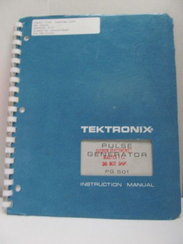 TEKTRONIX MODEL PG501: Pulse Generator Instruction Manual w/ Schematics 07/76