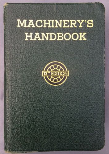 MACHINERY&#039;S HANDBOOK 13th EDITION 1948 INDUSTRIAL PRESS THUMB TAB BLACKSMITH VGD