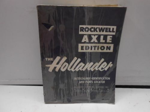 USED THE HOLLANDER ROCKWELL AXLE EDITION INTERCHANGE/PARTS LOCATOR    -18L4