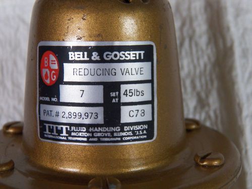 BELL &amp; GOSSETT  REDUCING VALVE NO.7 3/4&#034; BRASS SET AT 45 PSIG C78