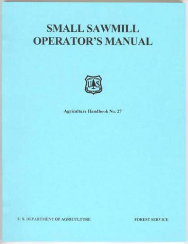 Small sawmill operator&#039;s manual - agriculture handbook no. 27 - 1952 - dvd for sale