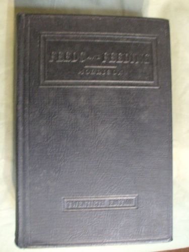 Feeds And Feeding, Unabridged 20th Edition F.B. Morrison 1946 great shape