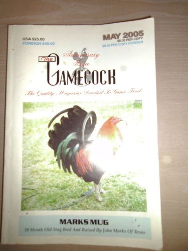 The Gamecock Gamefowl Magazine - May 2005