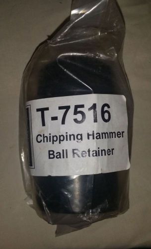 Taylor chipping hammer Ball Retainer