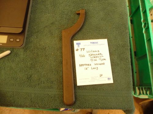 WILLIAMS  PIN TYPE SPANNER WRENCH #466 APPEARS UNUSED 12&#034; LONG FREE SHIPPING #77