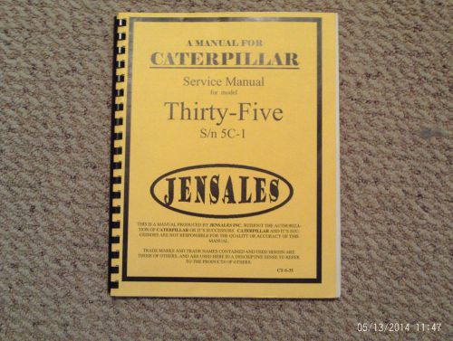 CATERPILLAR THIRTY-FIVE SERVICE MANUAL