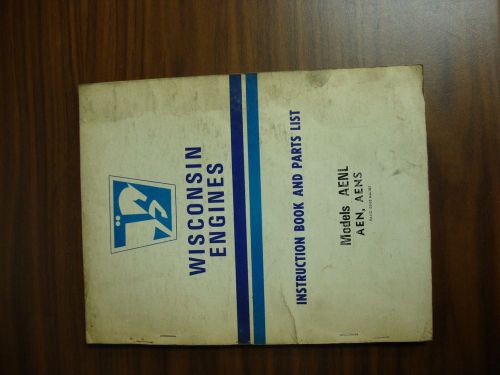 WISCONSIN ENGINE SERVICE / PARTS BOOK FOR MODEL AENL / AEN / AENS