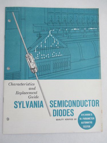 Sylvania Semiconductor Diodes Vintage Characteristics and Replacement Guide