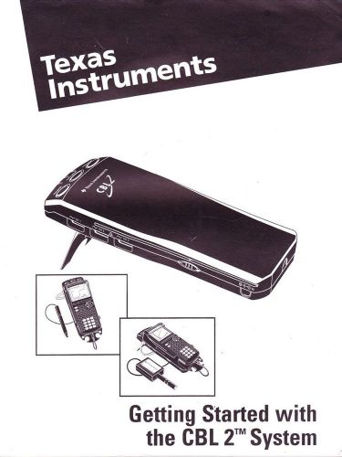Texas Instruments Getting Started w CBL 2 System USER&#039;S MANUAL Lab Data Collecti