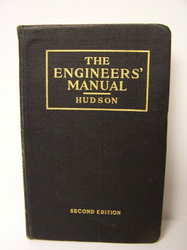THE ENGINEERS MANUAL HUDSON 1947 SECOND EDITION