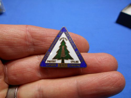 Rare!1940s Fraser Companies Ltd (Plaster Rock, N.B.)Lumber Logging Warden Badge
