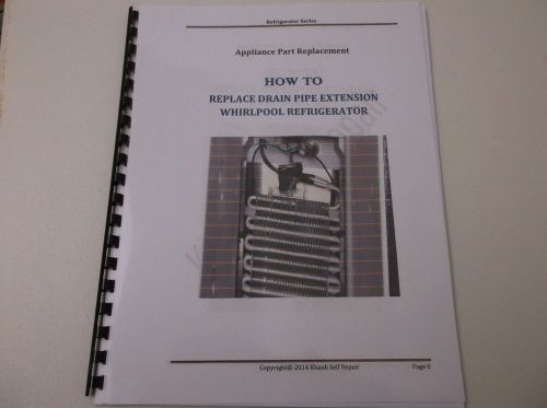 Self Repair - Refrigerator Series- How to Replace Whirlpool Drain Pipe Extension