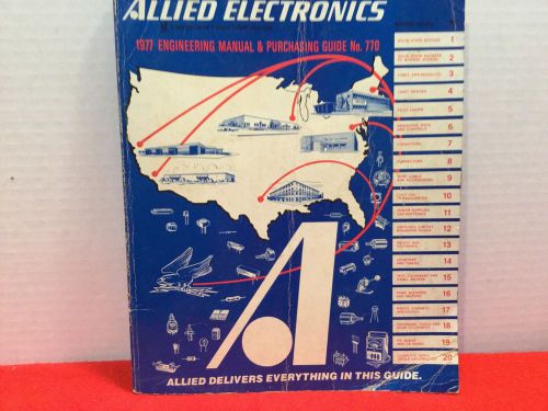 Allied Electronics ® Catalog 770- 1977 Engineering Manual Purchasing Guide