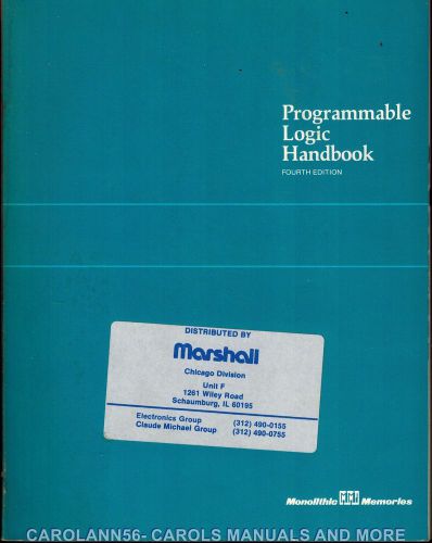 MONOLITHIC MEMORIES Data Book 1985 Programmable Logic Handbook 4th Edition