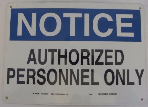 Notice Authorized Personnel Only Metal Sign