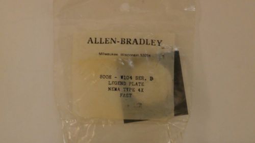 ALLEN BRADLEY LEGEND PLATE &#034;FAST&#034; 800H-W104 *NEW/SEALED PACAKGE*