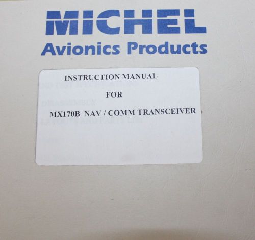 Michell MX170B Nav/Comm Transceiver Instruction Manual Avionics