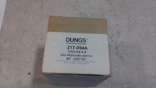 DUNGS GAS PRESSURE SWITCH 217-094A, GAO-A4-4-8, 40&#034;-200&#034; WC