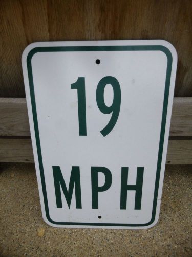 18 in. x 12 in. aluminum speed limit 19 mph sign-green lettering for sale