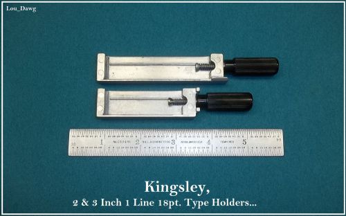 Kingsley Machine Holder, (  2 &amp; 3 Inch 1 Line 18pt. Type Holders )