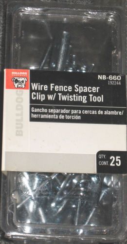Bulldog Wire Fence Spacer Clip W/ Twisting Tool 25ct NB-660   New Sealed Package