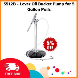 5512B - Lever Oil Bucket Pump for 5 Gallon Pails