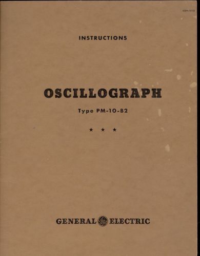 1944 Instructions General Electric Oscillograph PM-10-B2