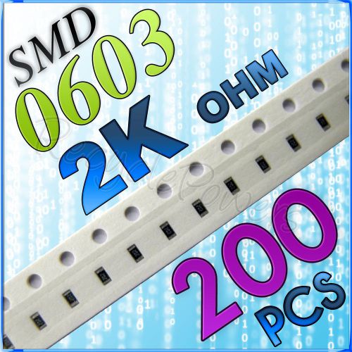 200 2K ohm ohms SMD 0603 Chip Resistors Surface Mount watts (+/-)5%