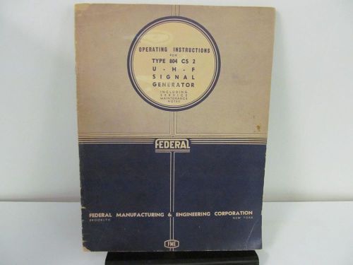 Federal Mfg.&amp; Eng. 804 CS 2 UHF Signal Generator Operations/Service Manual