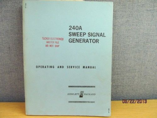 Agilent/HP 240A Sweep Signal Generator Operating and Service Manual/schematics
