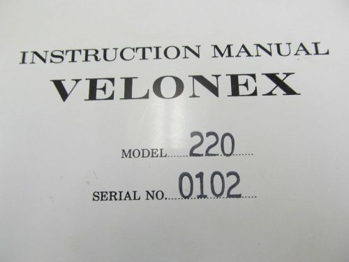 VELONEX 220 Pulse Generator Operating &amp; Instruction Manual w/schematics P#45978