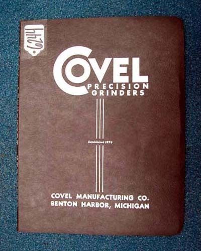 Covel Owners Manual for 7B Hand Feed Surface Grinder, Inv 6244