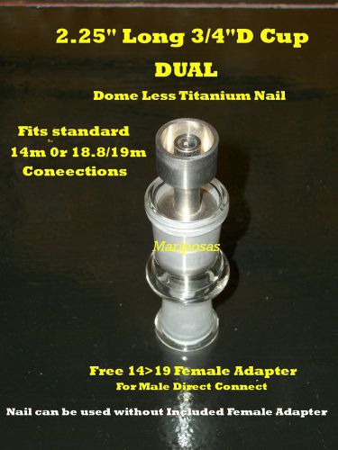 DOMELESS GRADE 2 SOLID TITANIUM NAIL &#034;DUAL&#034; FITS 14 OR 19 ADAPTER FREE ADAPTER