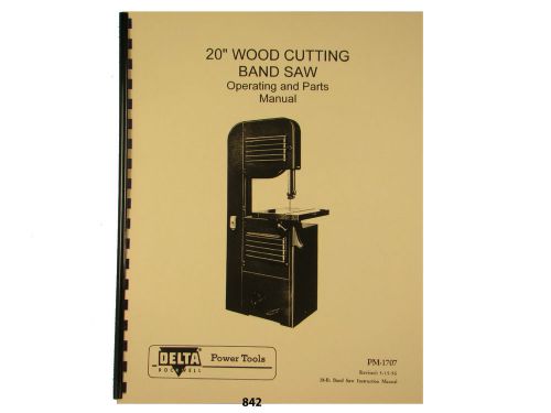 Delta rockwell 20&#034; band saw  operating &amp;  parts list  manual *842 for sale