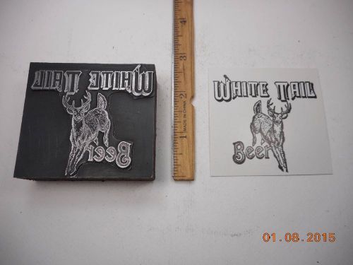 Letterpress Printing Printers Block, White Tail Beer, words w Deer