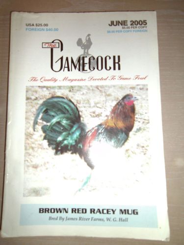 The Gamecock Gamefowl Magazine - June 2005