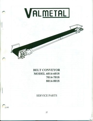 Valmetal belt conveyor 6014-6018 7014-7018 8014-8018 service parts (ao-5) for sale