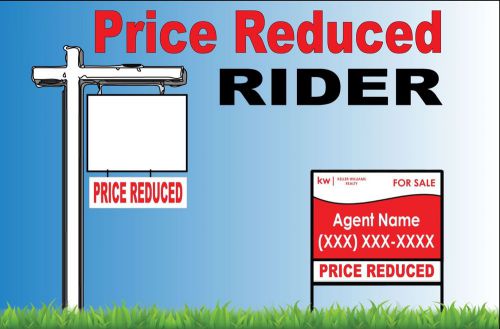 2 Price Reduced  6x24 Real Estate Sign Riders 2 sided Outdoor Coroplast