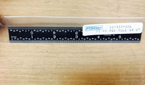 6&#034; RIGID STEEL BLACK RULE R4  FOWLER #52-337-006 (NN0361)