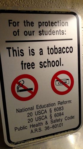 &#034;Tobacco Free School&#034; Aluminum Sign 18&#034; x 12&#034;