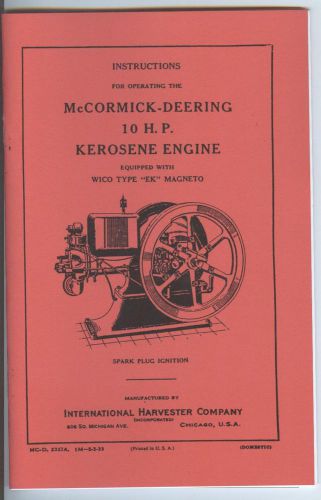 IHC McCormick Deering 10 HP Kerosene Gas Engine Manual  International Harvester