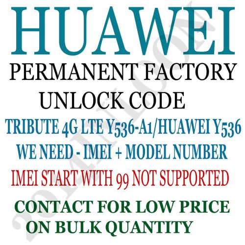 HUAWEI  TRIBUTE 4G LTE Y536-A1 HUAWEI Y536 UNLOCK CODE FOR AT&amp;T USA