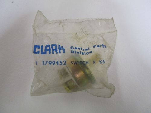 CLARK PRESSURE SWITCH 1799452 *NEW IN FACTORY BAG*