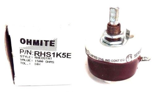 NIB OHMITE RHS1K5E RHEOSTAT 1500OHMS, 10%, 25W