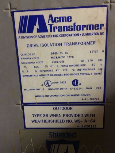 ACME TRANSFORMER 3PH 460 TO 460/266V 75KVA STYLE G TRANSFOMER DTGB-075-4S