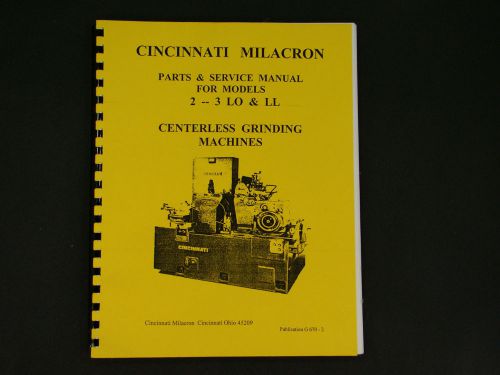 Cincinnati Milacron 2 &amp;3 LO &amp; LL Centerless Grinding Machine Parts &amp; Service *33